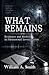 What Remains: Evidence and Method in Paranormal Investigation