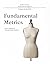 Fundamental Metrics: Body Mapping & Measurement Method (Couture Study 00 Book 1)