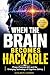 When the Brain Becomes Hackable: Phase-Potential BCI and the Emerging Technology of Cognitive Editing