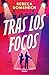 Tras los focos