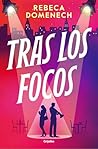 Tras los focos