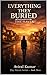 EVERYTHING THEY BURIED: The Haven Series - Book Three