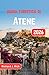 Guida turistica di Atene 2026: Scopri antiche rovine, affascinanti strade del centro storico, spiagge baciate dal sole e un'indimenticabile cucina greca (Italian Edition)