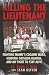 Killing the Lieutenant: Fig...