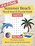 Summer Beach Word Search Puzzle Book Large Print: Seaside, Coastal, Tropical Escape Word Search Puzzles for Adults & Seniors - Easy to Read A to Z ... Vacation Activities & Free Time, 8.5x11 in.