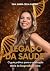 Legado da Saúde: O guia prá...