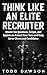 Think Like an Elite Recruit...