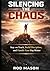 SILENCING THE CHAOS: “Teen ...