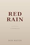 Red Rain: A Novel...