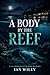 A BODY BY THE REEF
