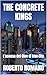 THE CONCRETE KINGS: L'ascesa del Clan di Iron City (Italian Edition)