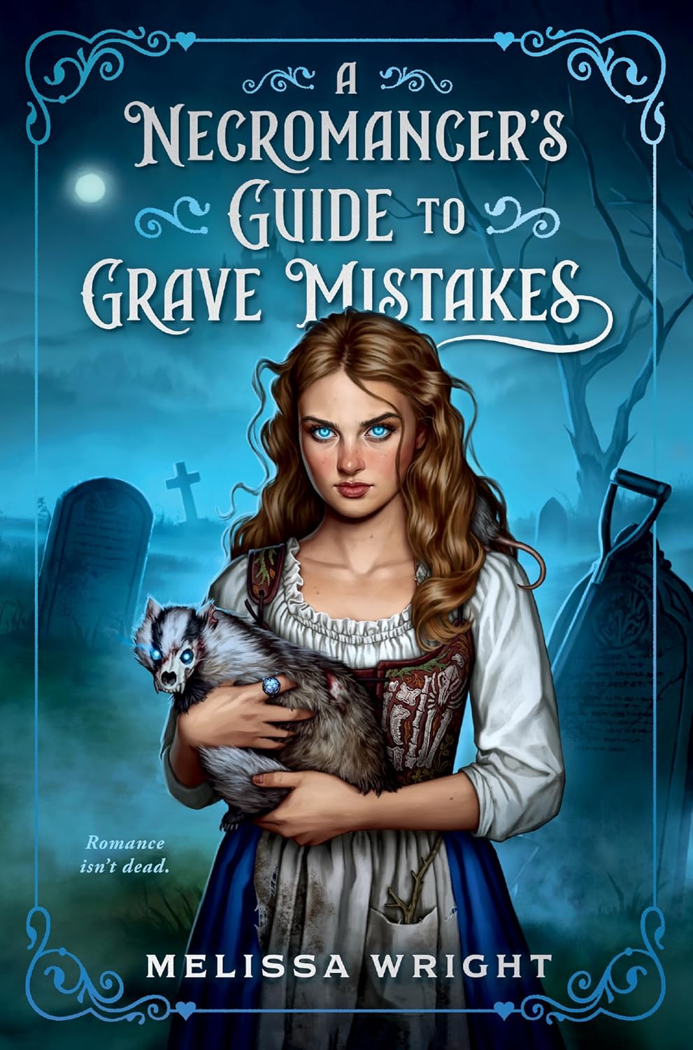 A Necromancer’s Guide to Grave Mistakes (Grave Magic and Other Forms of Courtship, #1)