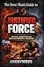 THE DOOR MAN’S GUIDE TO JUSTIFIED FORCE.: Tactics & Strategies For Nightclub Doormen & Bouncers