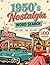 1950s Nostalgia Large Print Word Search: A Relaxing and Fun Word Find Puzzle Book for Adults and Seniors: A Nostalgic Large Print Puzzle Trip Through ... Culture (Large Print Puzzle Books for Adults)