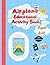 Airplane Activity Book for Kids Ages 8-12: Educational Puzzles and Games!
