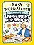 Easy word search to Stimulate Brain: Large print Word Search for Seniors with Dementia. Funny Brain Exercises to Increase Cognitive Abilities (LARGE ... DEMENTIA PATIENTS) (Easy book for your Brain)