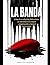 LA BANDA: Como la revolucion Bolivariana se convirtio en la mayor banda criminal de la region (Spanish Edition)