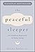 The Peaceful Sleeper by Chrissy Lawler