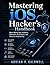 Mastering iOS Hacker’s Handbook: Real-World iOS Exploits, Defensive Techniques, and Security Engineering