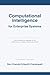 Computational Intelligence for Enterprise Systems: Computational Intelligence for Enterprise Systems: Advanced Optimization Algorithms with Working Prototypes
