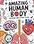 Amazing Human Body Coloring and Activity Book: Anatomy for Kids with Fun Facts and Trivia Questions (STEM Power Series)