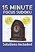 15 Minute Focus Sudoku Puzz...
