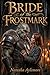 Bride of the Frostmark (Brides of the Ironveil Book 1)