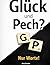 Glück & Pech? Nur Worte! (German Edition)