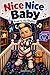 Nice Nice Baby: Read to the Rhythm - Read Along to the Beat of a Classic Hip-Hop Hit