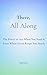 There, All Along: The Power to Act When You Need It – Even When Stress Keeps You Stuck