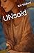 UNsaid (The Unspoken Series)