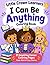 Little Crown Learners: I Can Be Anything Coloring Book