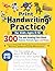 Print Handwriting Practice for Kids Ages 8-12 - 300 Fun and Amazing Facts About Science, Animals, Space and History: Improve Writing Skills with ... Focus, Spelling and Learning While Having Fun