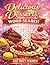 Dessert Word Search for Adults: 100 Sweet Puzzles Featuring Cakes, Pastries, Chocolate, Ice Cream & More