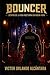 BOUNCER: Dentro de la vida nocturna en Nueva YorK (Spanish Edition)