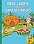 Magic Garden of Giant Vegetables