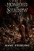 Hoarded in Shadow