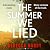 The Summer We Lied: An atmospheric, twisty thriller from a blazing new talent