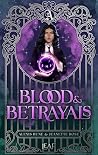 Blood & Betrayals...