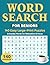 Word Search for Seniors: 140 Easy Large-Print Puzzles: Everyday Words for Relaxation & Focus (Silver Maple Puzzle Collection)