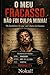 O meu fracasso não foi culpa minha!: Os bastidores do que você chama de fracasso (Portuguese Edition)