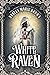 White Raven (The Messengers of the Realm Trilogy)