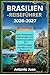 BRASILIEN-REISEFÜHRER 2026-2027: Vom Amazonas-Dschungel zum Küstenparadies – Ein vollständiges Handbuch für Reisende (German Edition)