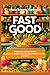 FAST GOOD - OTTOBRE: ORGANIZZA, CUCINA, GUSTA… ADDIO AL CARICO MENTALE DELLA PIANIFICAZIONE DEI PASTI! (Italian Edition)