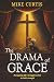 The Drama of Grace: Navigat...