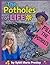 The Potholes of Life