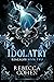 Idolatry (Reagalos, #2)