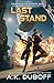 Last Stand (Starship of the Ancients Book 4)
