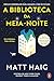 A Biblioteca da Meia-Noite (Portuguese Edition)