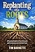 Replanting the Roots: A Pra...